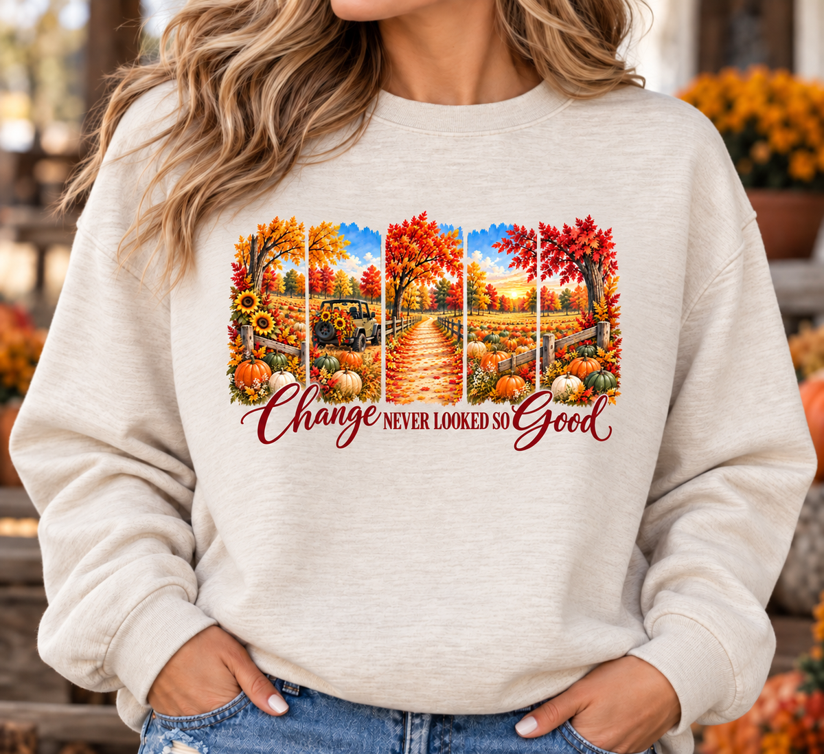 CHANGE NEVER LOOKS SO GOOD SWEATSHIRT